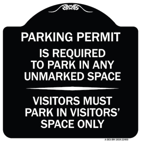 Signmission Parking Permit Is Required to Park in ANY Unmarked Space Visitors Must Park in Visito, BW-1818-23400 A-DES-BW-1818-23400